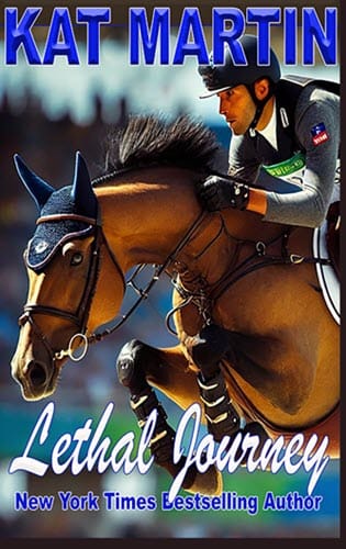 Lethal Journey by Kat Martin - Cover Art